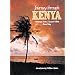 Journey Through Kenya (Journey Through...)