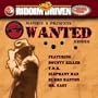 Riddim Driven: Wanted