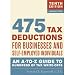 475 Tax Deductions for Businesses and Self-Employed Individuals: An A-to-Z Guide to Hundreds of Tax Write-Offs