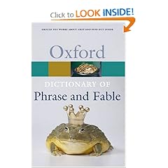 Oxford Dictionary of Phrase and Fable (Oxford Paperback Reference)