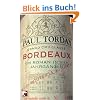 Bordeaux: Ein Roman in vier Jahrg�ngen