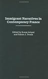 Immigrant Narratives in Contemporary France