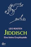 Jiddisch: Eine kleine Enzyklop&auml;die - Leo Rosten