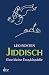 Jiddisch: Eine kleine Enzyklop