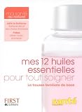 Livres Aromath�rapie - Mes 12 huiles essentielles pour tout soigner