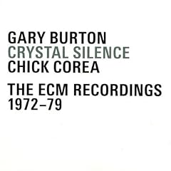 Gary Burton and Chick Corea Crystal Silence - The ECM Recordings 1972-79  cover 