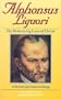 Alphonsus Liguori: Redeeming Love of Christ
