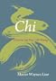 Chi: Discovering Your Life Energy