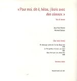 Pour moi, dit-il, h�las, j'�cris avec des ciseaux. : Via di levare