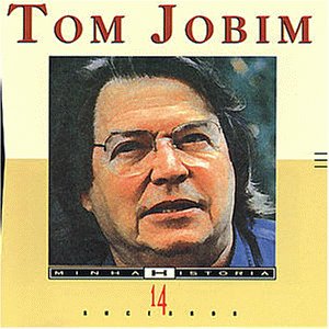 Tom Jobim - Minha Historia - Zortam Music