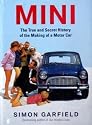 Mini: The True and Secret History of the Making of a Motor Car