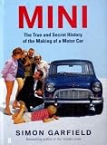 Mini: The True and Secret History of the Making of a Motor Car