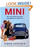 Mini: The True and Secret History of the Making of a Motor Car
