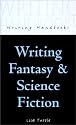 Writing Fantasy and Science Fiction (Writing Handbooks)