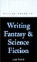 Writing Fantasy and Science Fiction (Writing Handbooks)