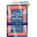Public Relations in Britain: A History of Professional Practice in the Twentieth Century