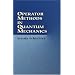 Operator Methods in Quantum Mechanics