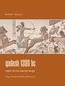 Qadesh 1300 BC: Clash of the Warrior Kings (Praeger Illustrated Military History)