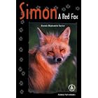 Simon: A Red Fox (Cover-to-Cover Chapter Books: Animal Adv.-Land) by Bonnie Highsmith Taylor