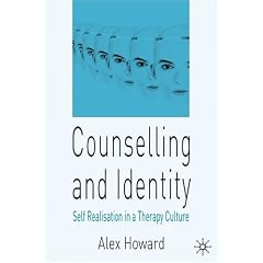 Counselling and Identity: Self Realisation in a Therapy Culture