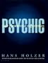 Psychic: True Paranormal Experiences