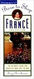 France (Frommer's Born to Shop)