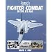 Jane's Fighter Combat in the Jet Age (Jane's Air War, 1)