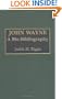 John Wayne: A Bio-Bibliography (Popular Culture Bio-Bibliographies)