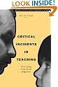 Critical Incidents in Teaching: Developing Professional Judgement