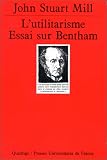 Revue Presses Universitaires de France - PUF  / L'Utilitarisme : Essai sur Bentham