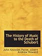 The History of Music to the Death of Schubert