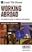 Working Abroad (Complete Guide)
