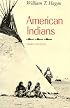 American Indians (The Chicago History of American Civilization)