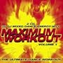 Maximum Workout Volume 1 mixed by Dave Matthias