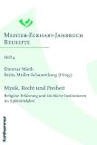 Produkt-Bild: Mystik, Recht und Freiheit: Religi&ouml;se Erfahrung und kirchliche Institutionen im Sp&auml;tmittelalter