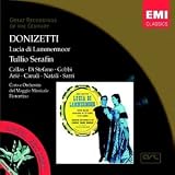 Donizetti: Lucia di Lammermoor (complete opera) EMIs Great Recordings of the Century with Maria Callas, Giuseppe di Stefano, Tito Gobbi, Tullio Serafin