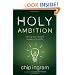 Holy Ambition: Turning God-Shaped Dreams Into Reality