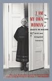 cover of I Am My Own Woman: The Outlaw Life of Charlotte Von Mahlsdorf, Berlin's Most Distinguished Transvestite