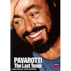 Pavarotti - The Last Tenor by