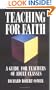 Teaching for Faith: A Guide for Teachers of Adult Classes
