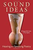 Sound Ideas: Hearing and Speaking Poetry