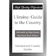 Ukraine: Guide to the Country by International Country Guides