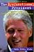 The Dysfunctional President: Understanding the Compulsions of Bill Clinton