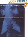 Ezra Pound's Radio Operas: The BBC Experiments, 1931�1933