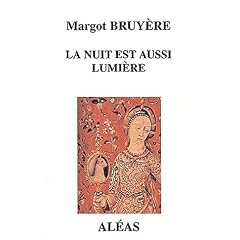 La nuit est aussi lumi�re