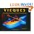 Vieques: A Photographically Illustrated Guide to the Island, Its History and Its Culture