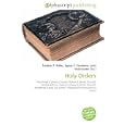 Holy Orders: Priesthood (Catholic Church), Bishop (Catholic Church), Clerical celibacy, Clerical celibacy (Catholic... by Frederic P. Miller, Agnes F. Vandome, and John McBrewster