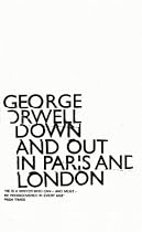 Down and Out in Paris and London: Autobiography (Essential Penguin)