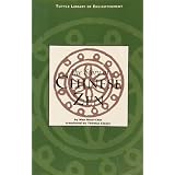 The Story of Chinese Zen (Tuttle Library of Enlightenment)