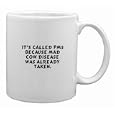 It's called PMS because Mad Cow Disease was already taken. Mug